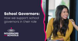 How we support school governors in their role